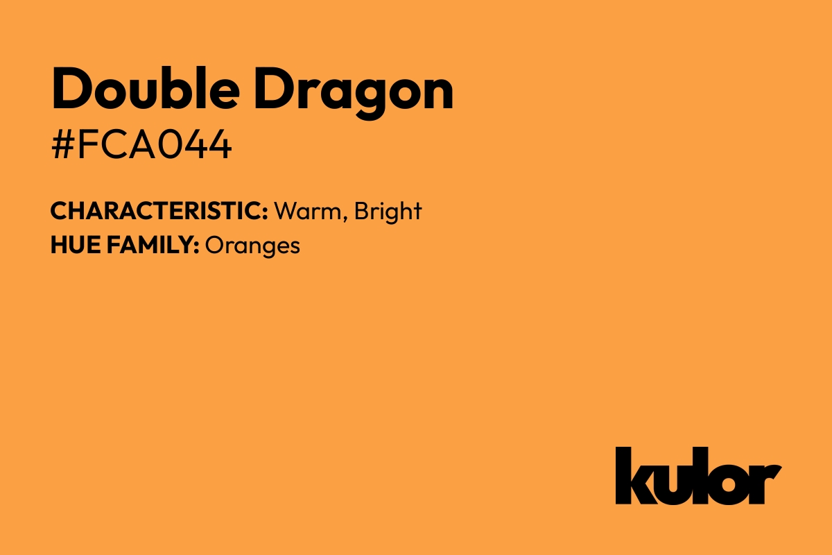 Double Dragon is a color with a HTML hex code of #fca044.