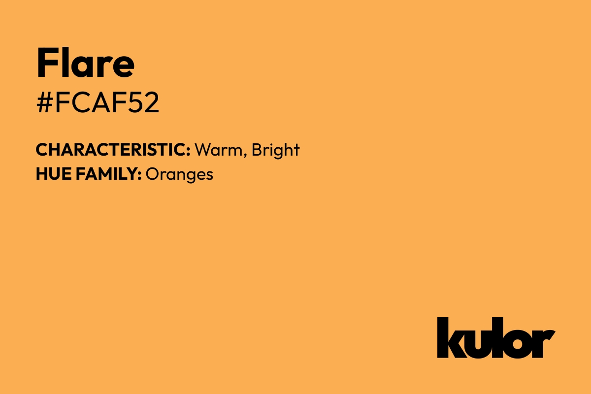 Flare is a color with a HTML hex code of #fcaf52.