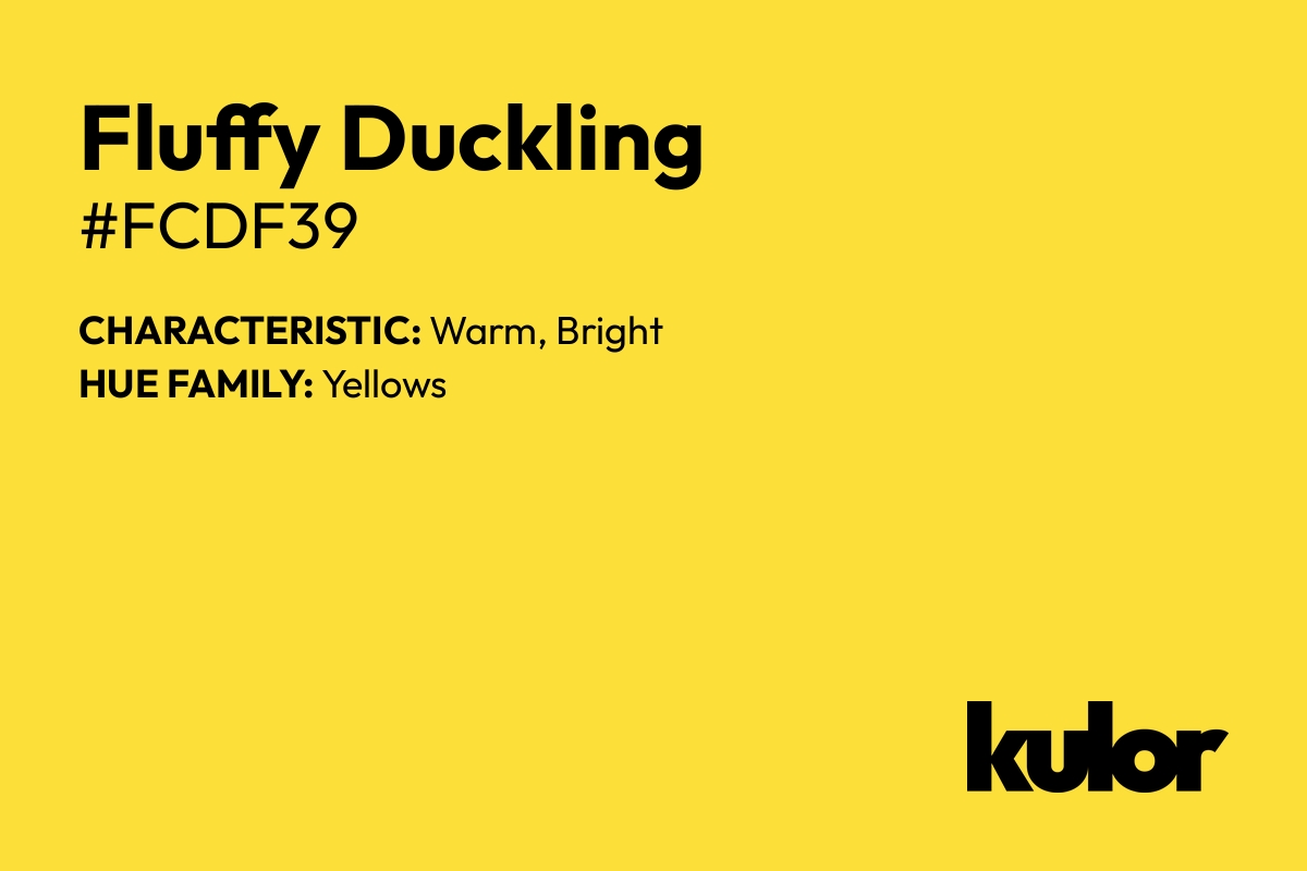 Fluffy Duckling is a color with a HTML hex code of #fcdf39.