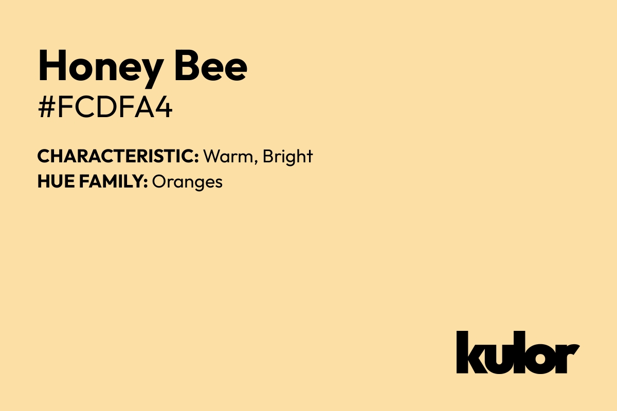 Honey Bee is a color with a HTML hex code of #fcdfa4.