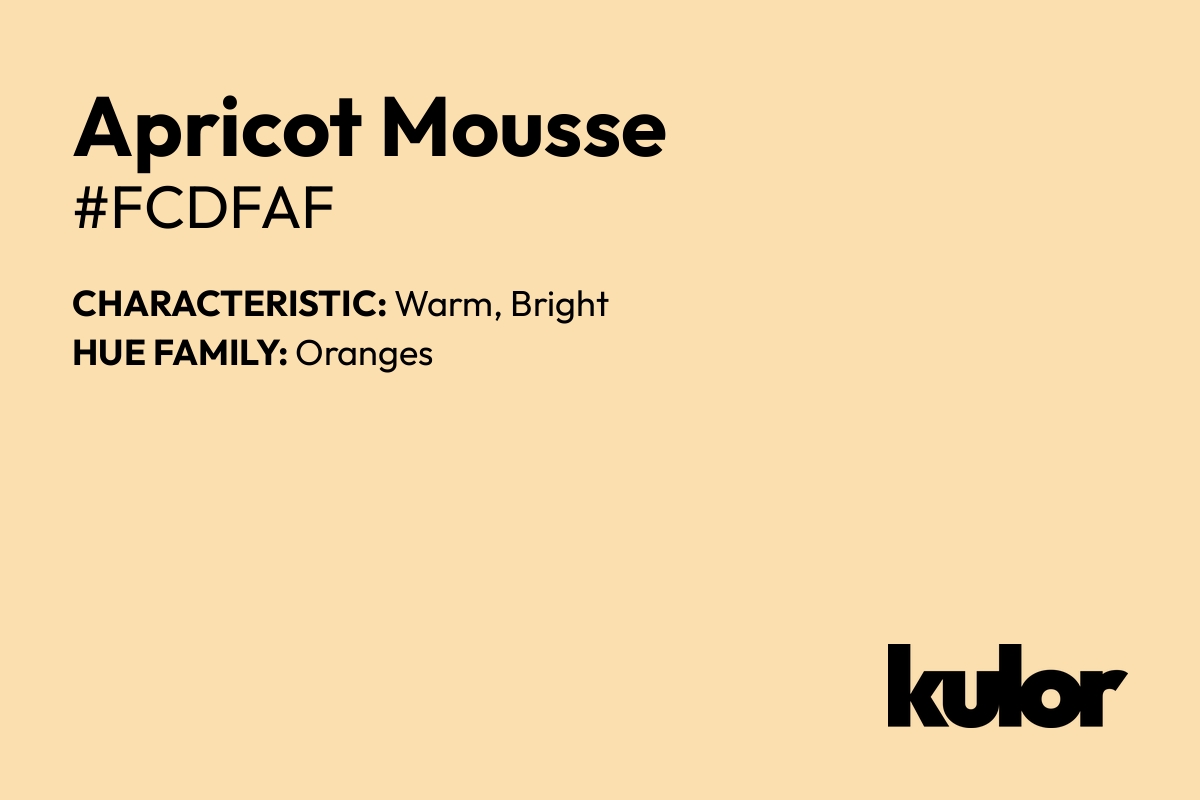 Apricot Mousse is a color with a HTML hex code of #fcdfaf.