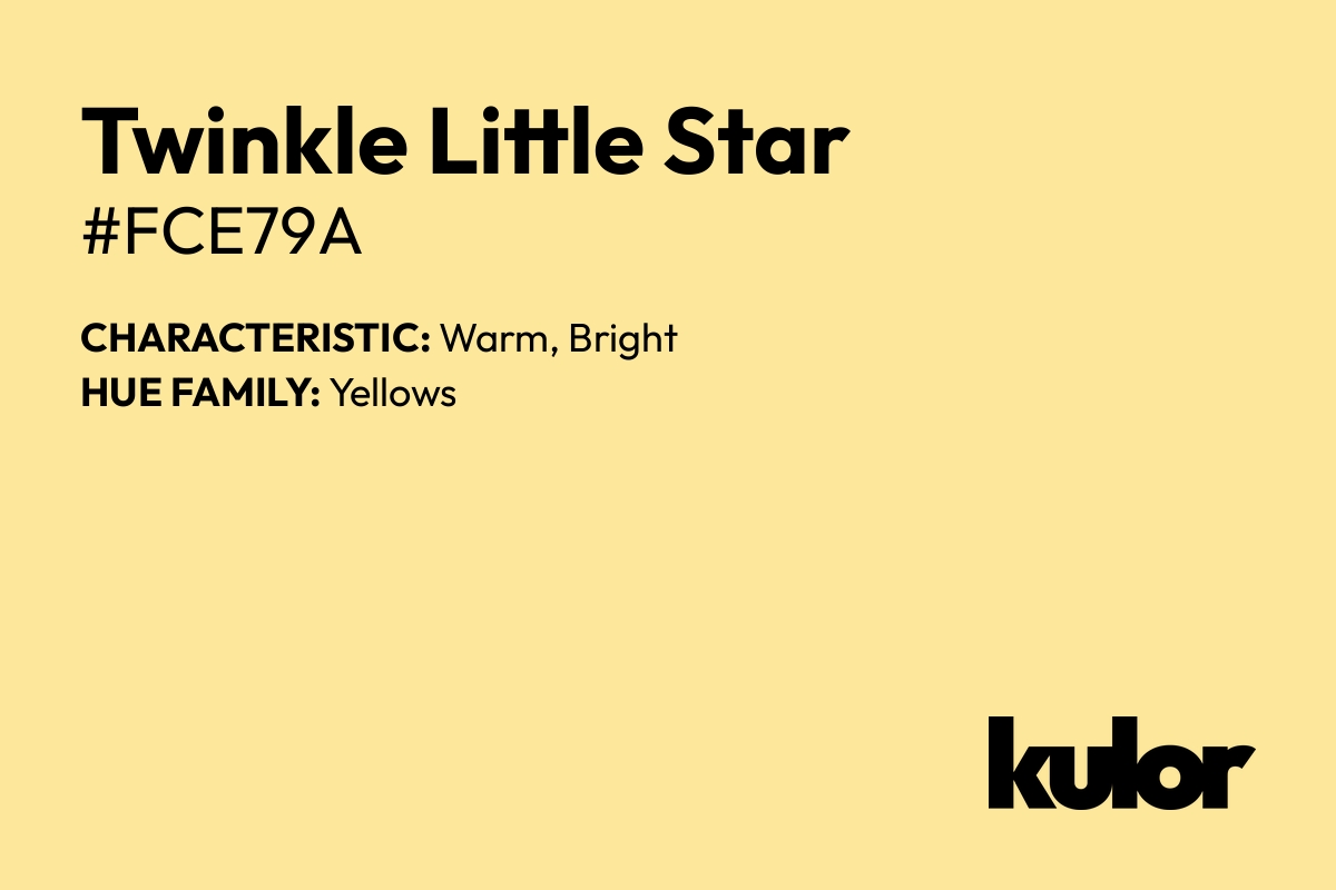 Twinkle Little Star is a color with a HTML hex code of #fce79a.