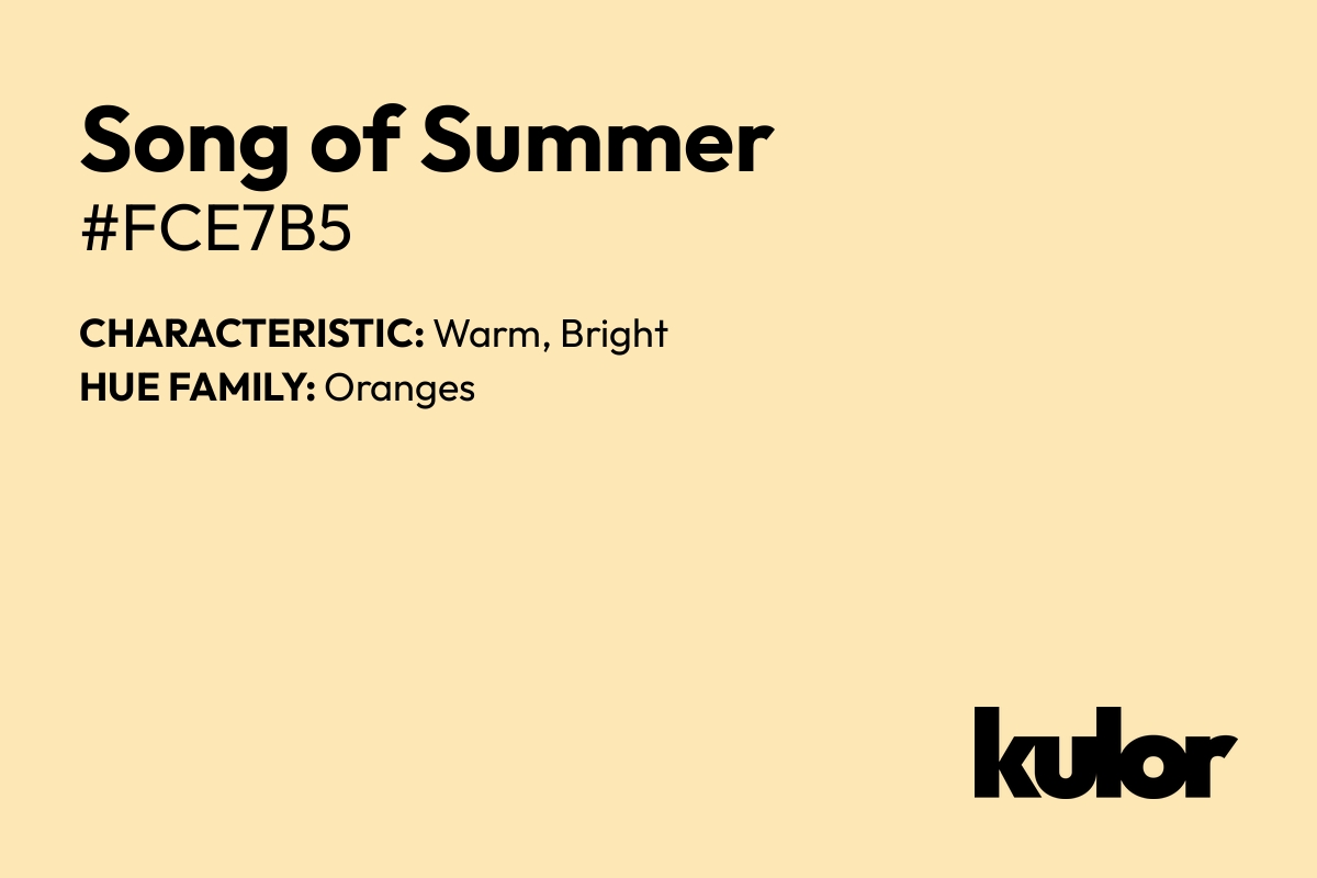 Song of Summer is a color with a HTML hex code of #fce7b5.