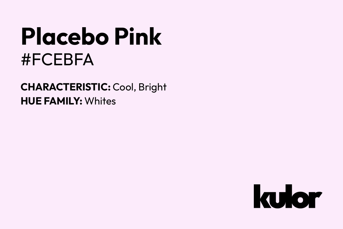 Placebo Pink is a color with a HTML hex code of #fcebfa.