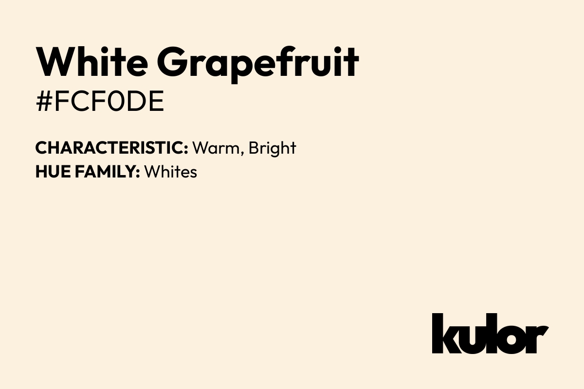 White Grapefruit is a color with a HTML hex code of #fcf0de.