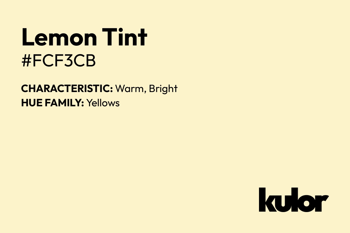 Lemon Tint is a color with a HTML hex code of #fcf3cb.