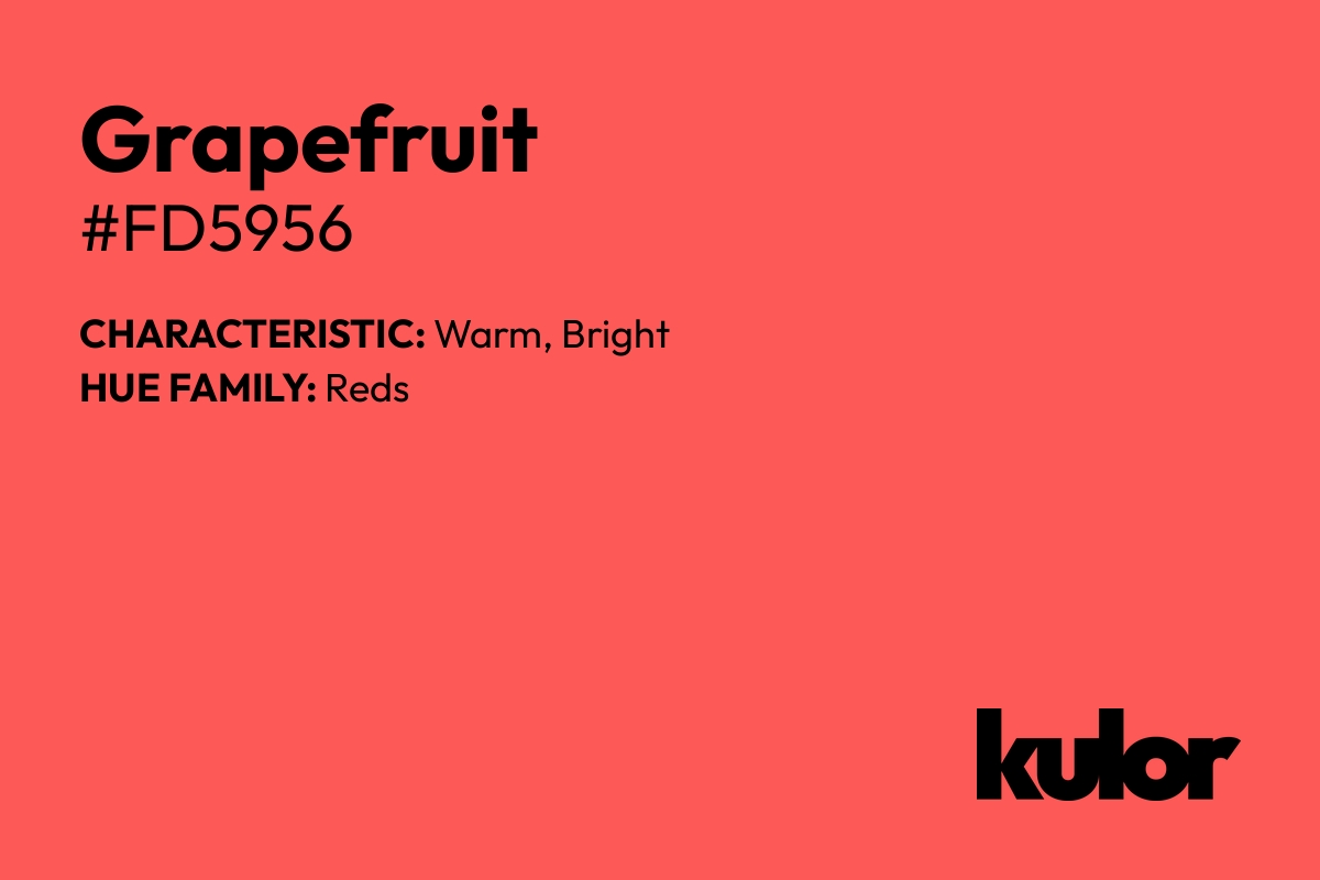 Grapefruit is a color with a HTML hex code of #fd5956.