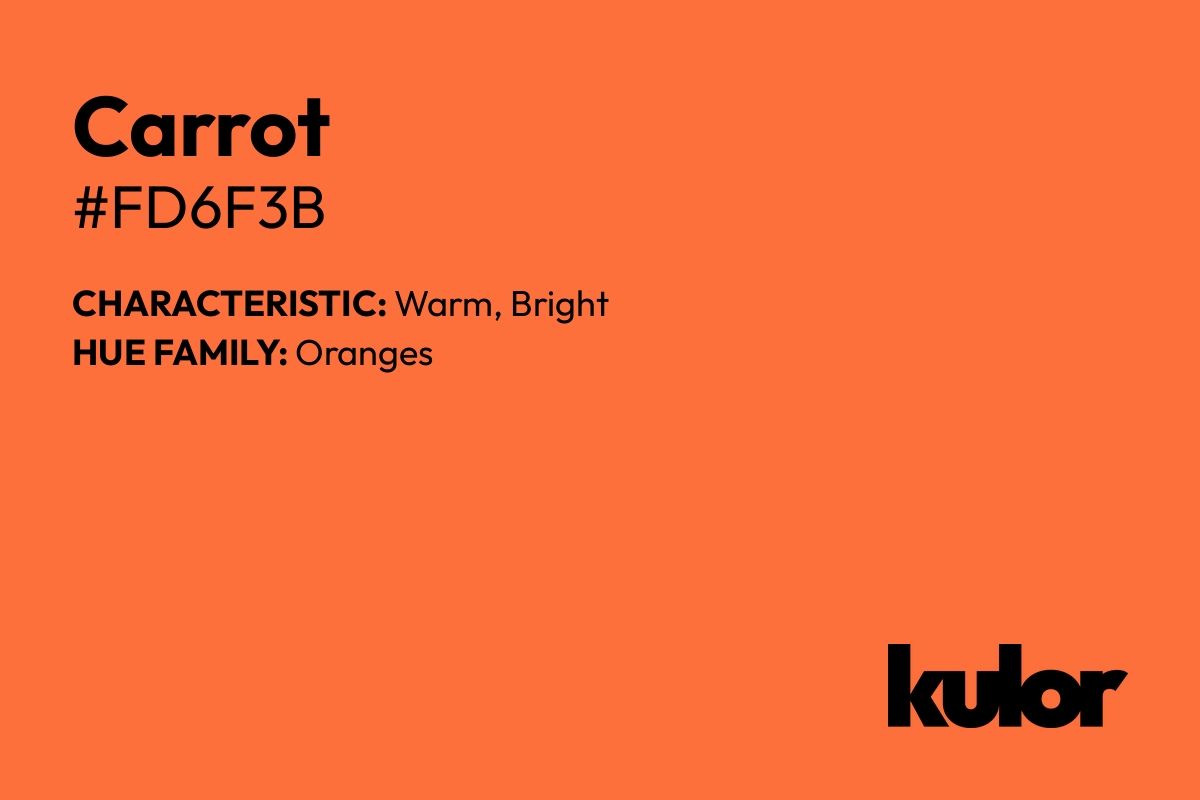 Carrot is a color with a HTML hex code of #fd6f3b.