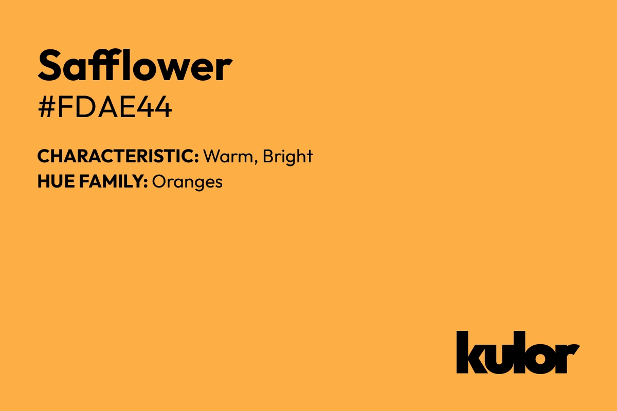 Safflower is a color with a HTML hex code of #fdae44.