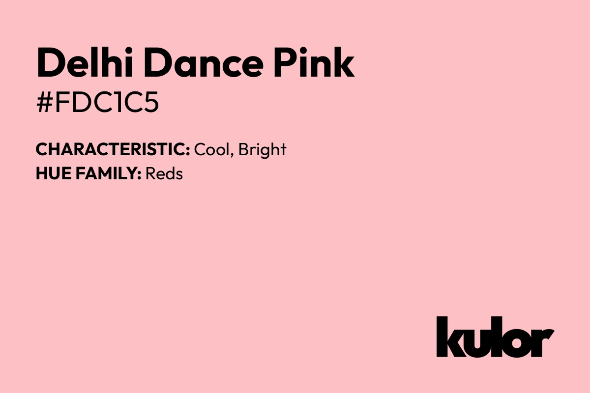 Delhi Dance Pink is a color with a HTML hex code of #fdc1c5.