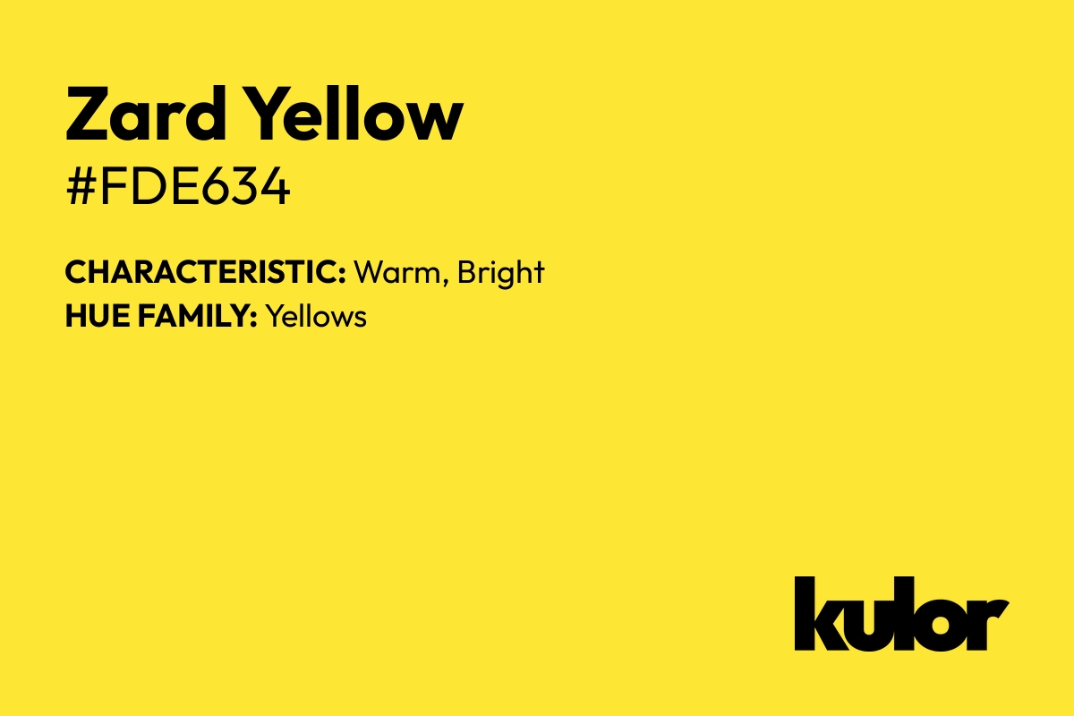 Zard Yellow is a color with a HTML hex code of #fde634.