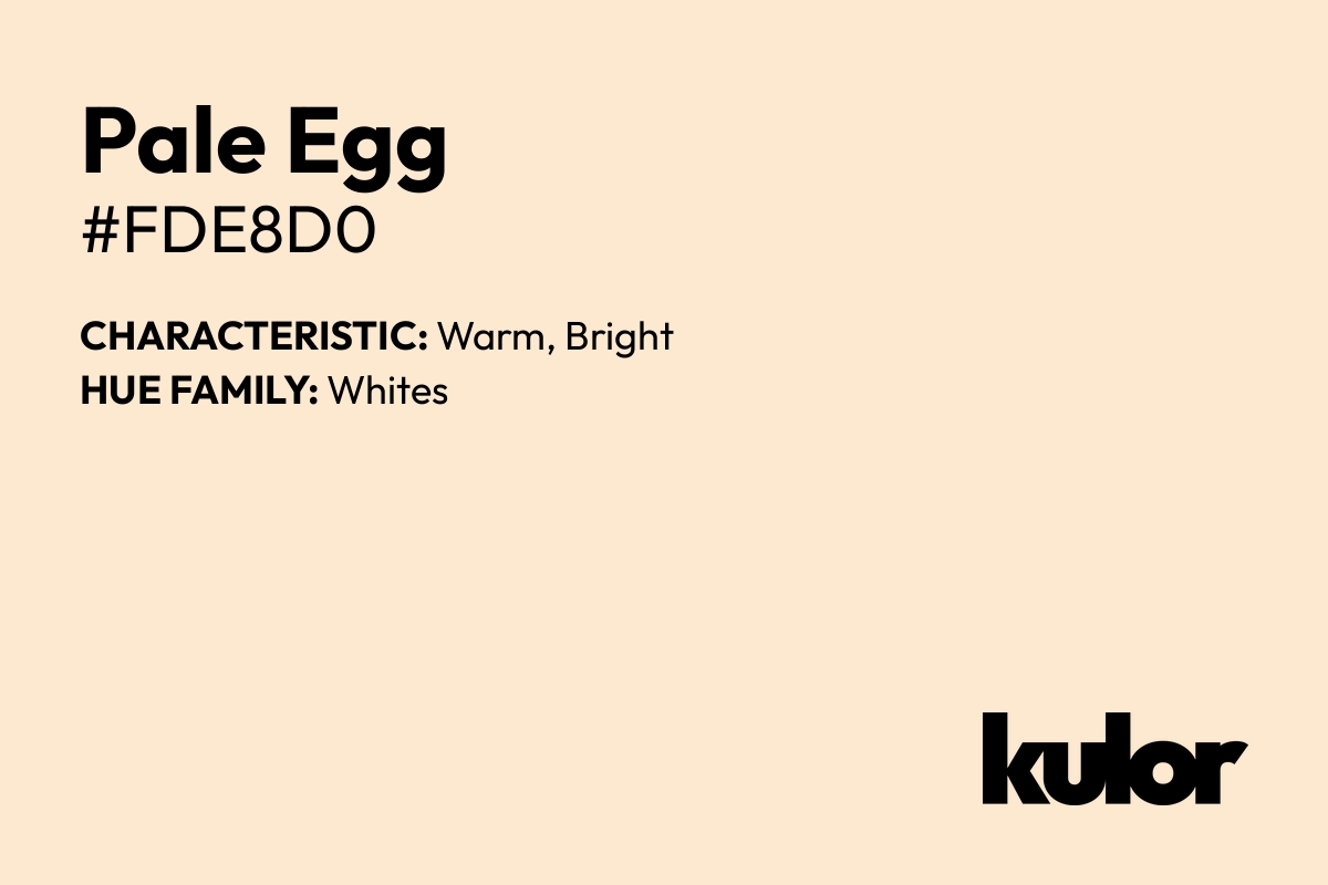 Pale Egg is a color with a HTML hex code of #fde8d0.