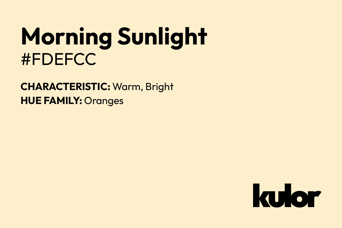 Morning Sunlight is a color with a HTML hex code of #fdefcc.