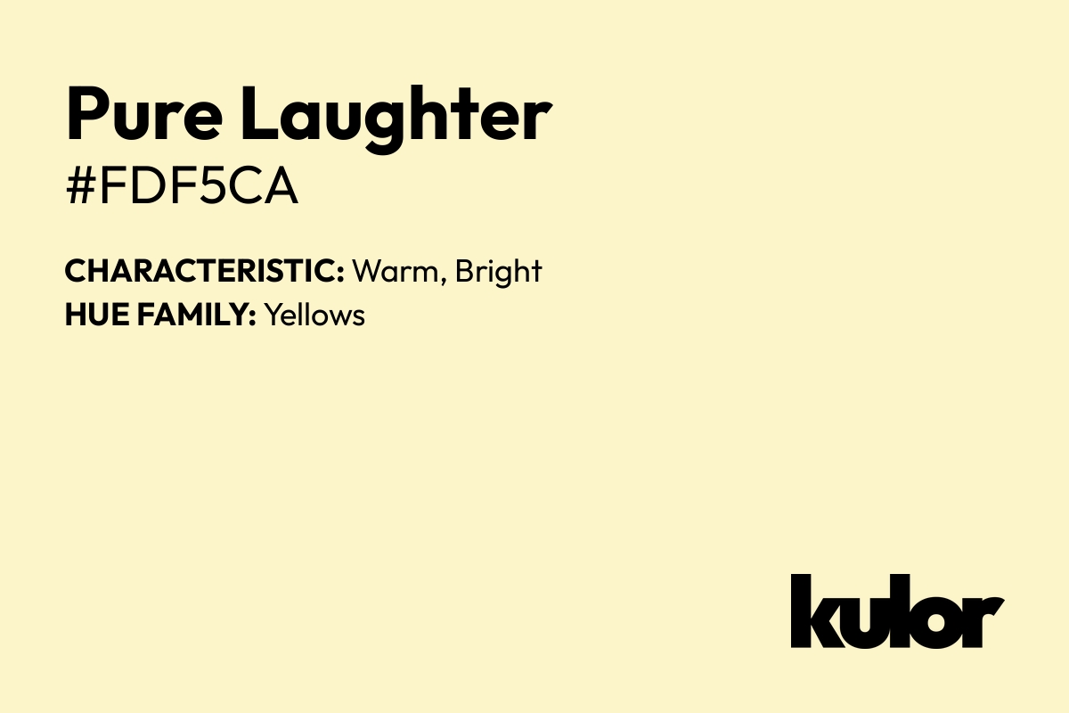 Pure Laughter is a color with a HTML hex code of #fdf5ca.