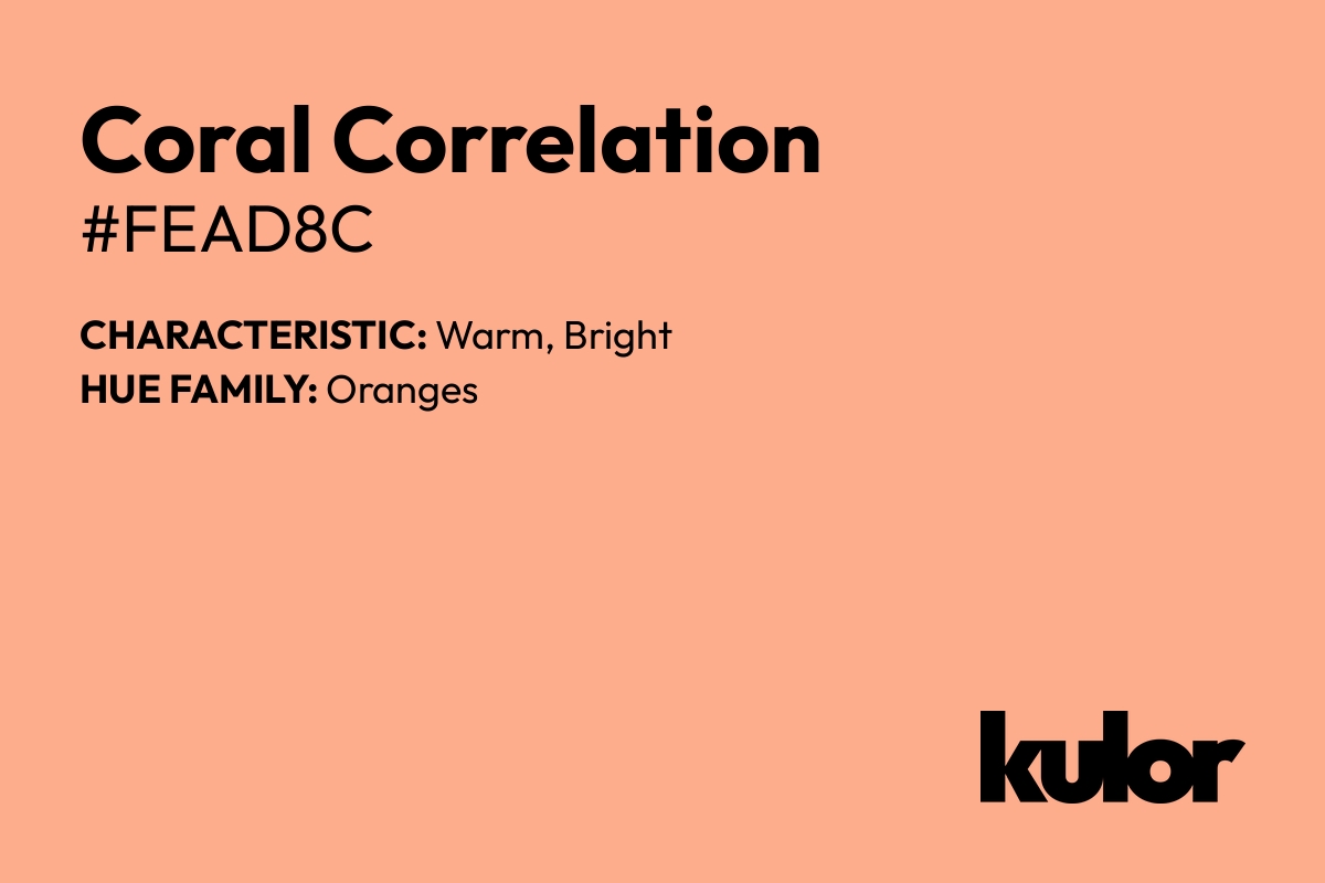 Coral Correlation is a color with a HTML hex code of #fead8c.