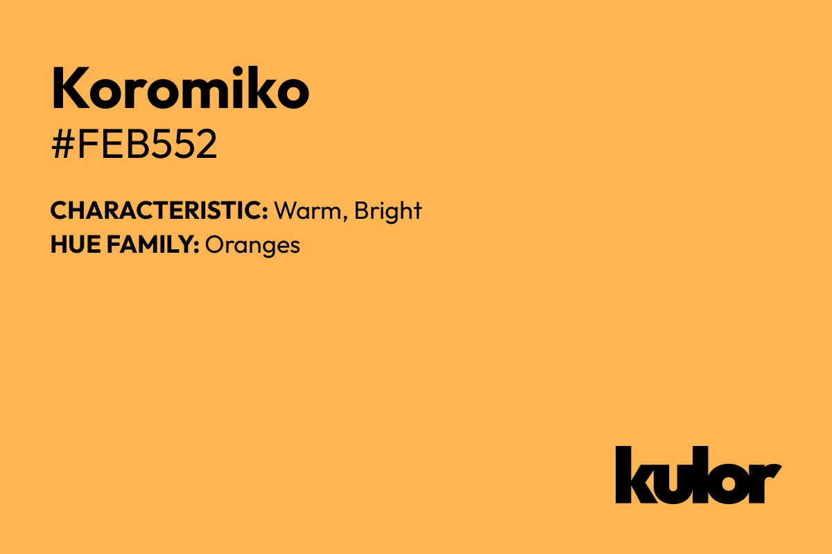 Koromiko is a color with a HTML hex code of #feb552.