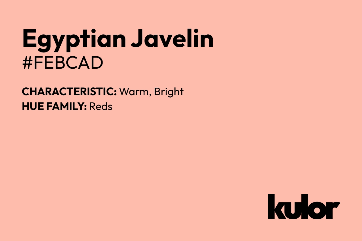 Egyptian Javelin is a color with a HTML hex code of #febcad.