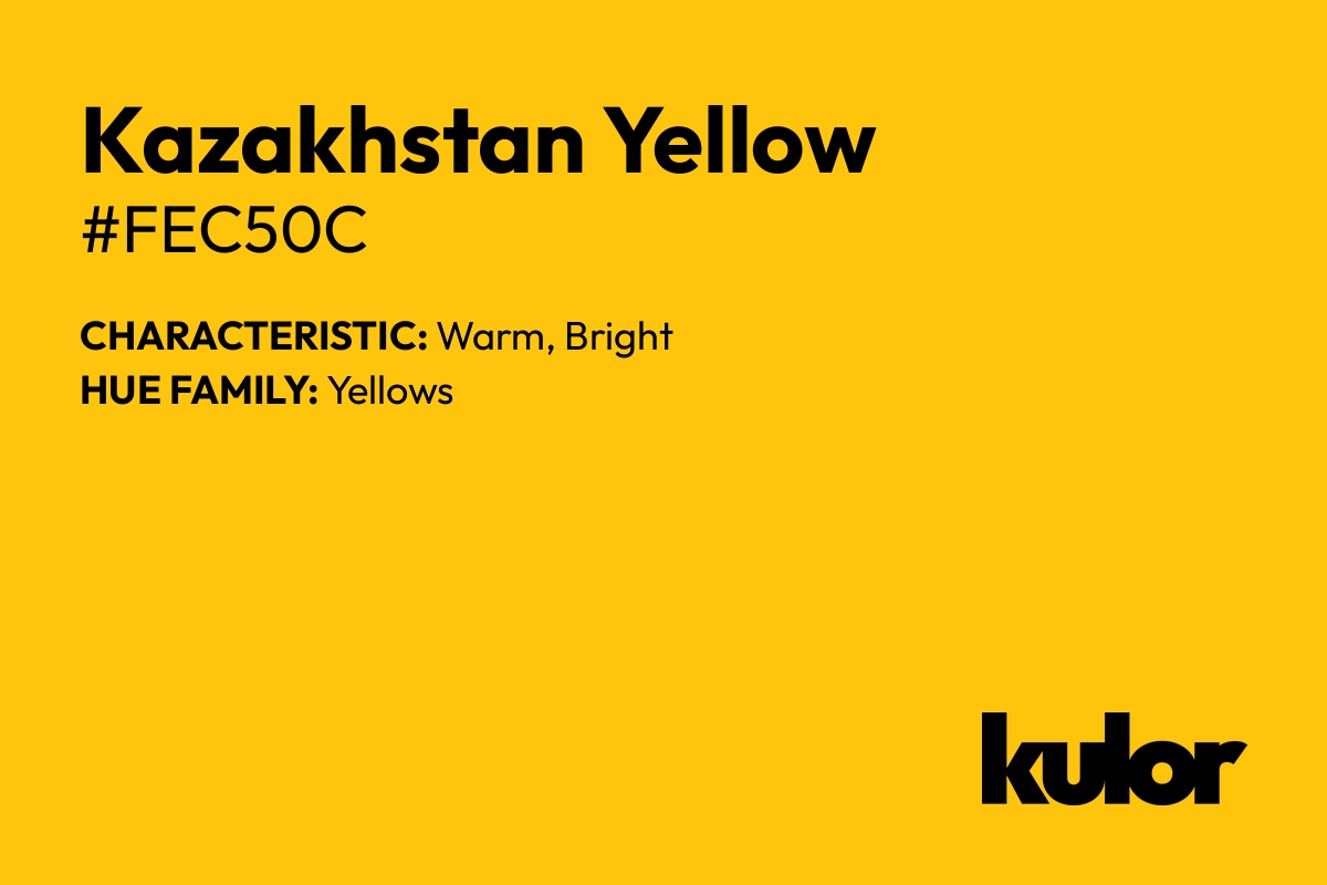 Kazakhstan Yellow is a color with a HTML hex code of #fec50c.