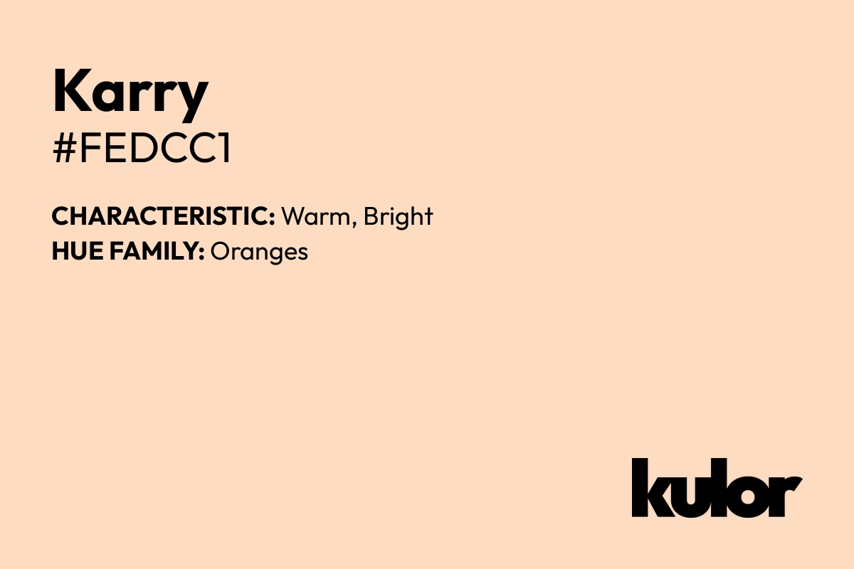 Karry is a color with a HTML hex code of #fedcc1.