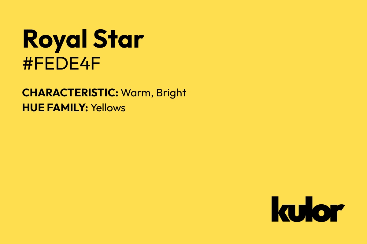 Royal Star is a color with a HTML hex code of #fede4f.