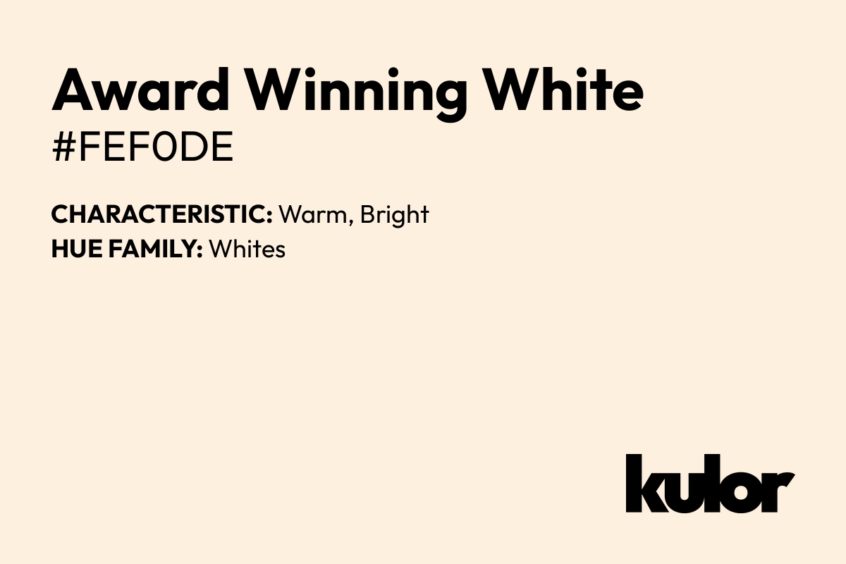 Award Winning White is a color with a HTML hex code of #fef0de.