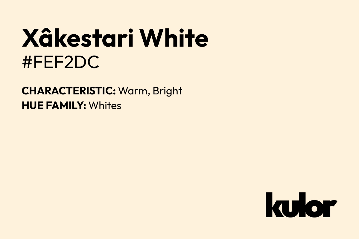 Xâkestari White is a color with a HTML hex code of #fef2dc.