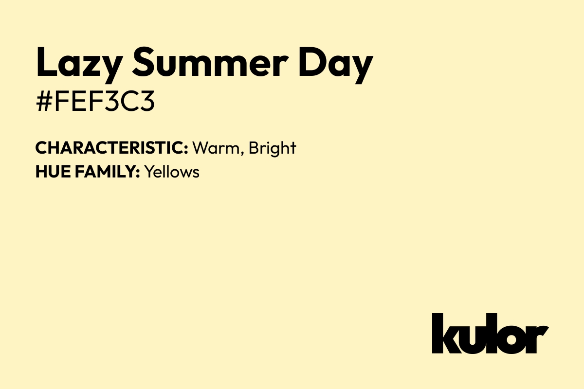 Lazy Summer Day is a color with a HTML hex code of #fef3c3.