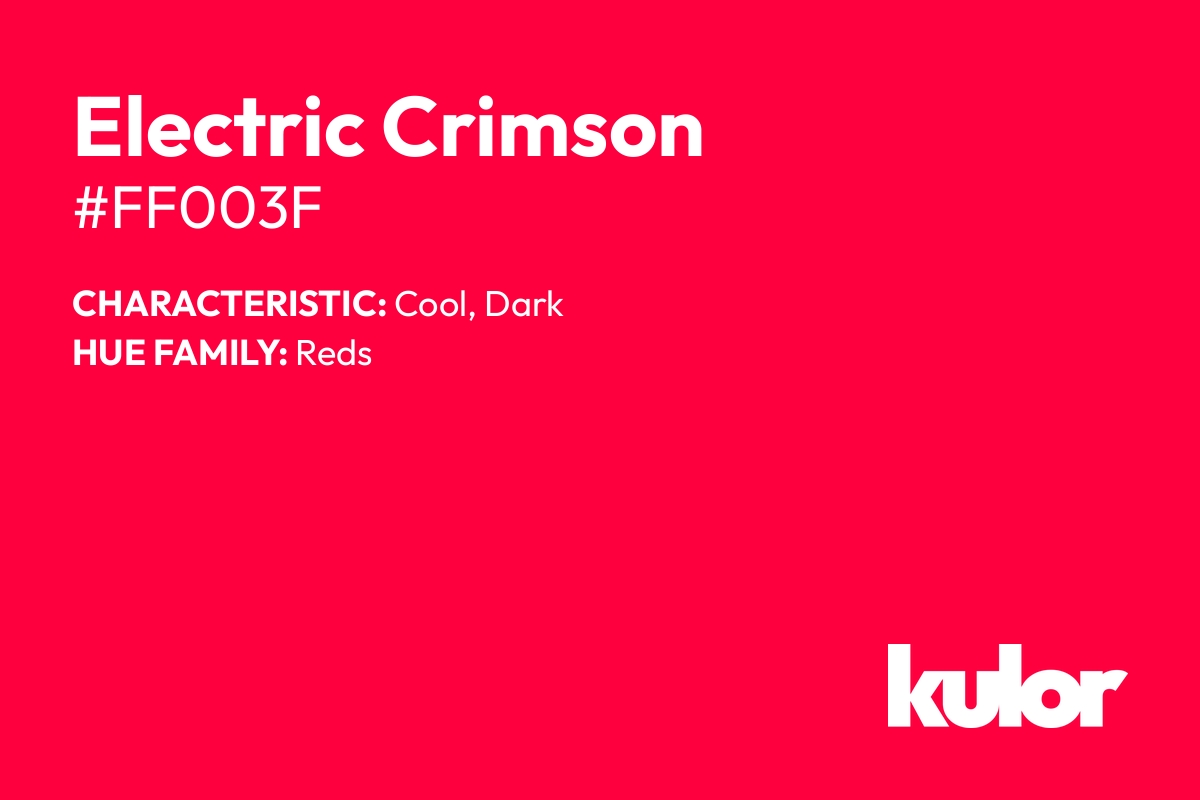 Electric Crimson is a color with a HTML hex code of #ff003f.