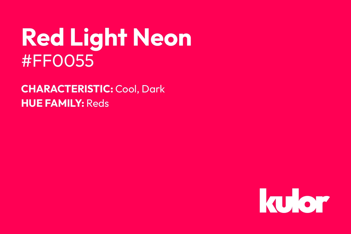 Red Light Neon is a color with a HTML hex code of #ff0055.