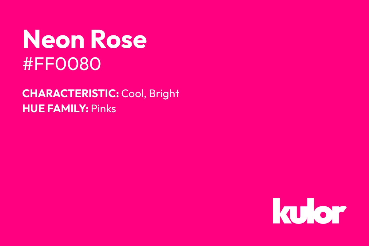 Neon Rose is a color with a HTML hex code of #ff0080.