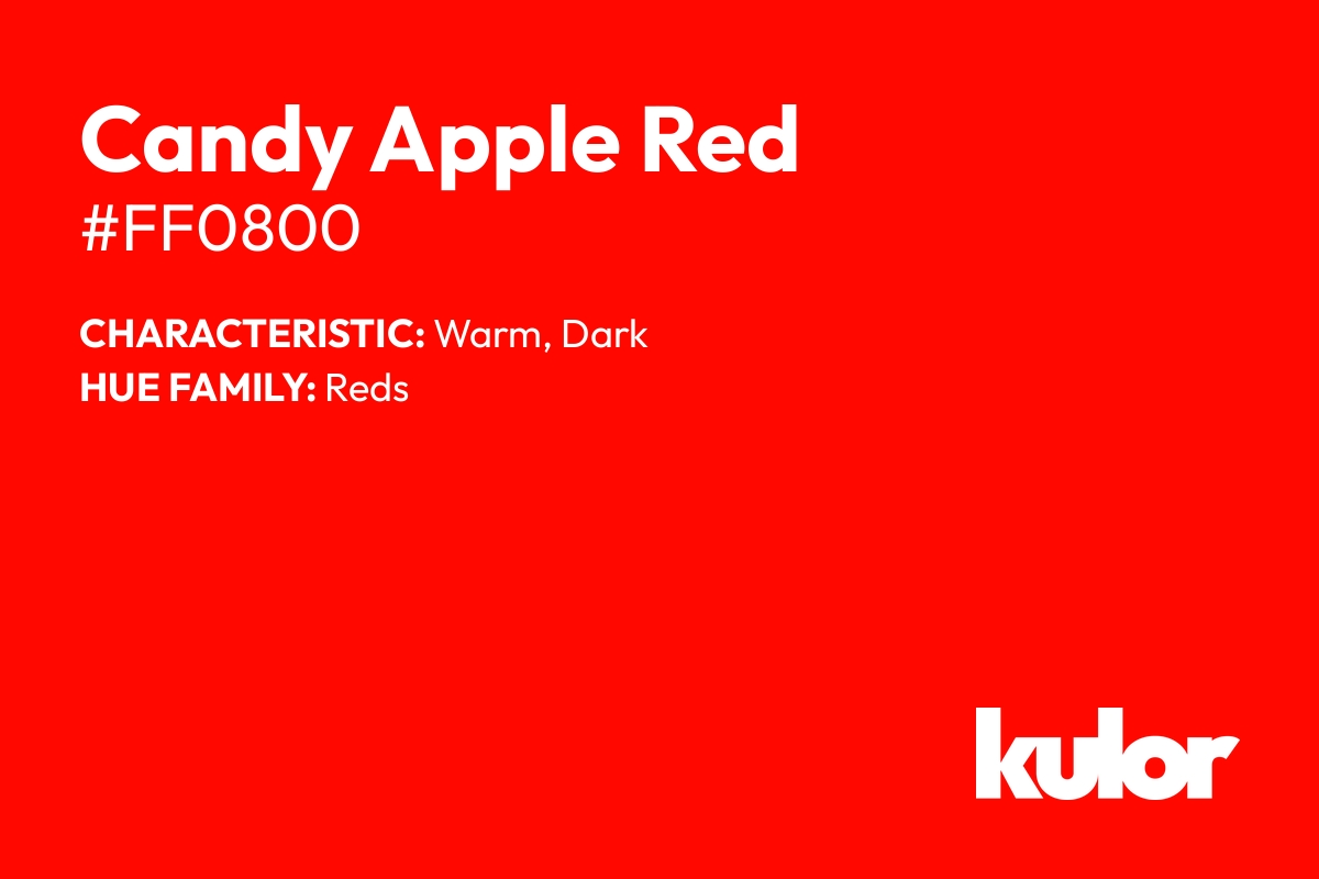 Candy Apple Red is a color with a HTML hex code of #ff0800.