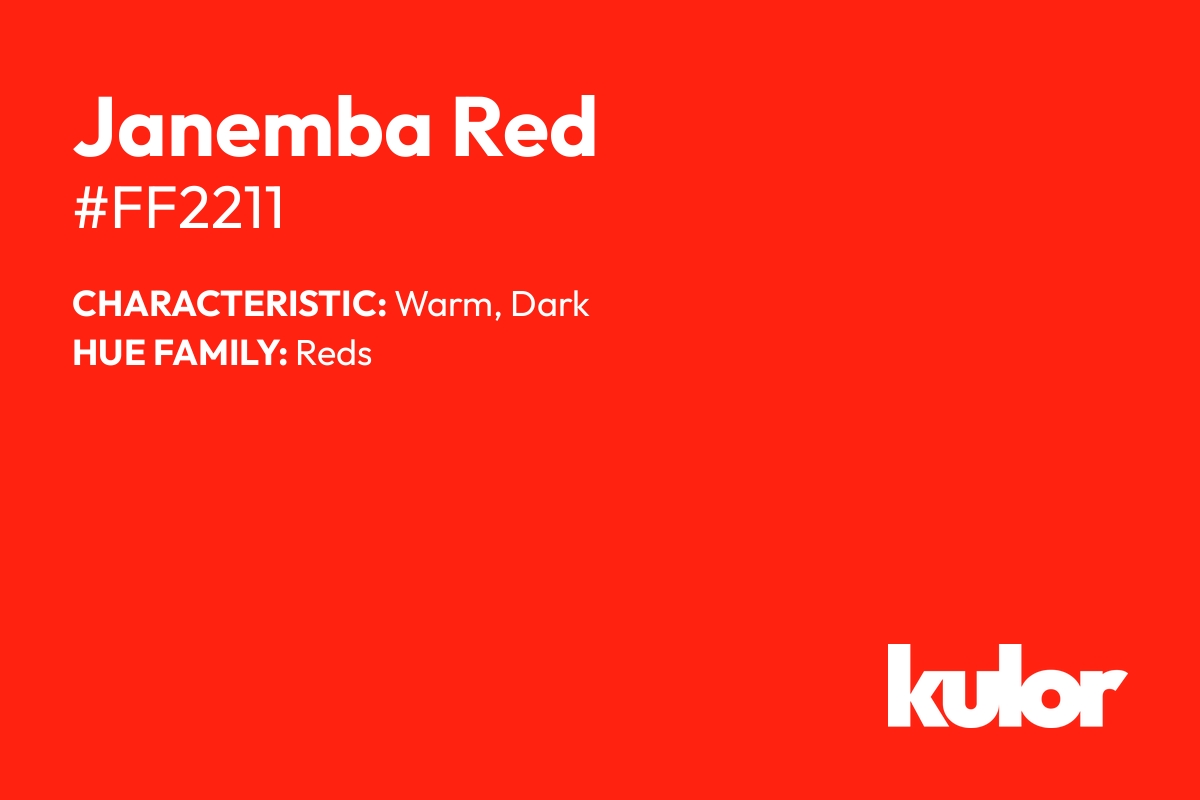 Janemba Red is a color with a HTML hex code of #ff2211.