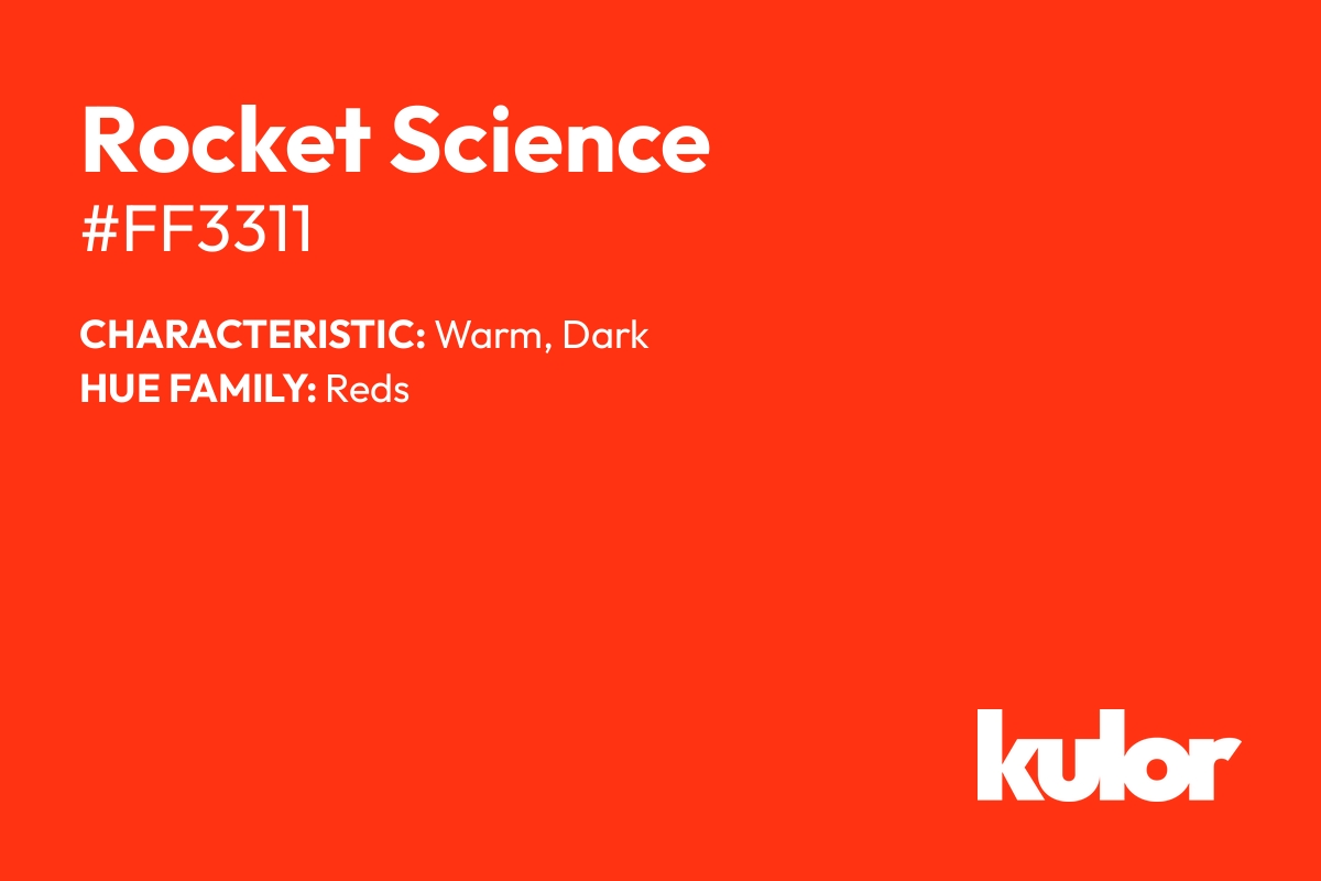 Rocket Science is a color with a HTML hex code of #ff3311.