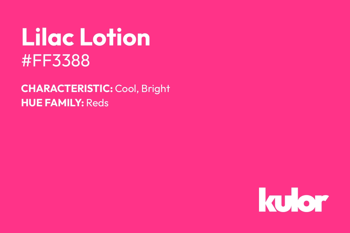 Lilac Lotion is a color with a HTML hex code of #ff3388.