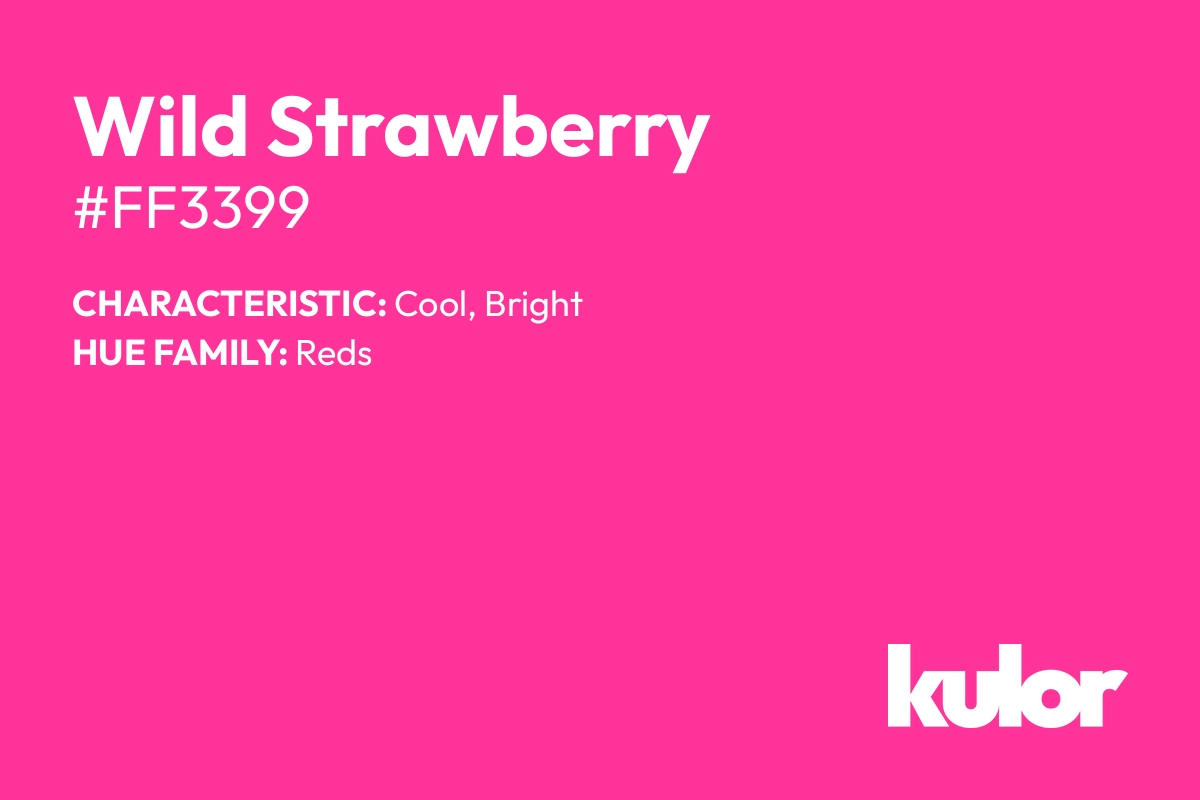 Wild Strawberry is a color with a HTML hex code of #ff3399.