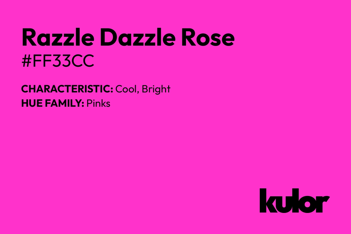 Razzle Dazzle Rose is a color with a HTML hex code of #ff33cc.