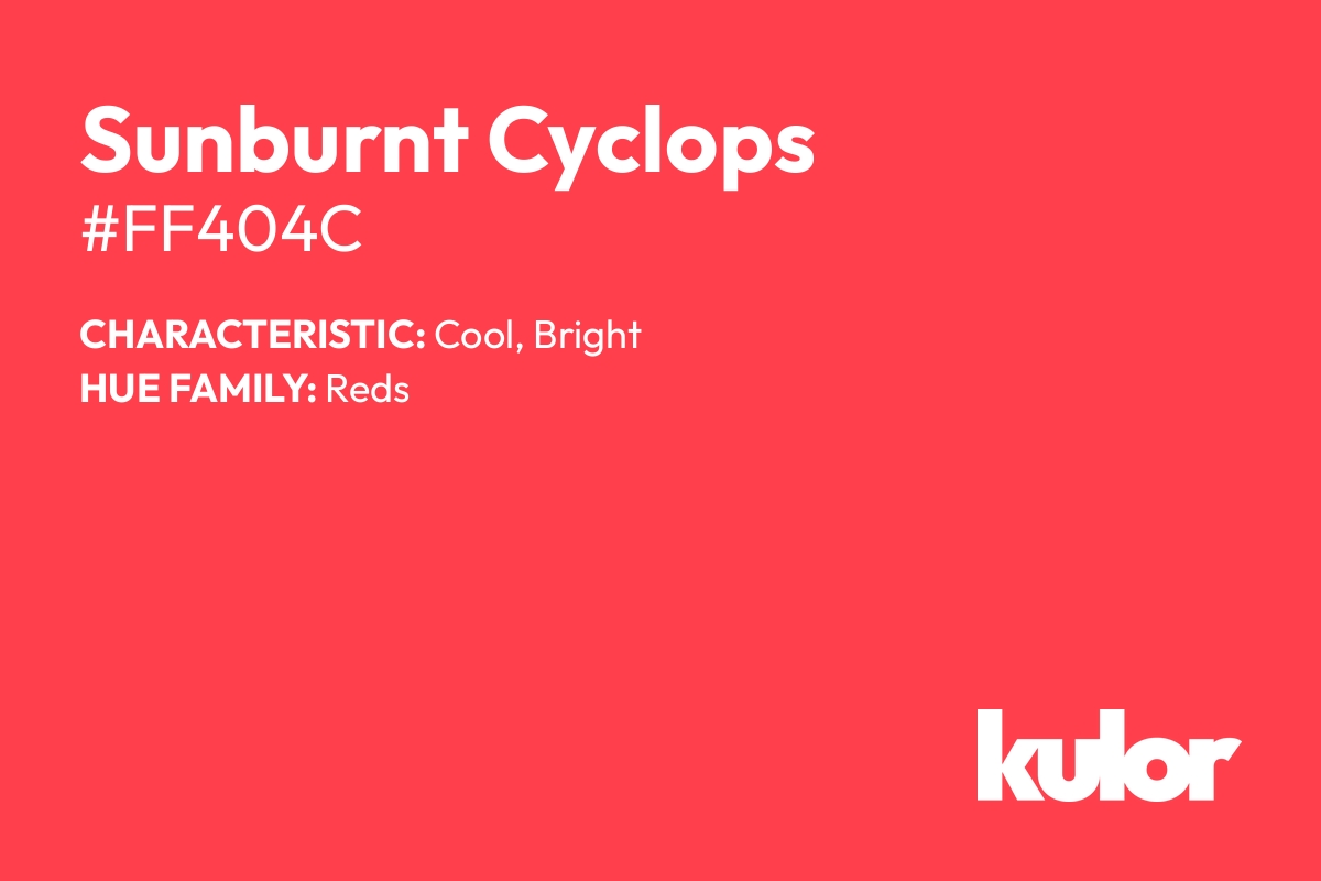 Sunburnt Cyclops is a color with a HTML hex code of #ff404c.