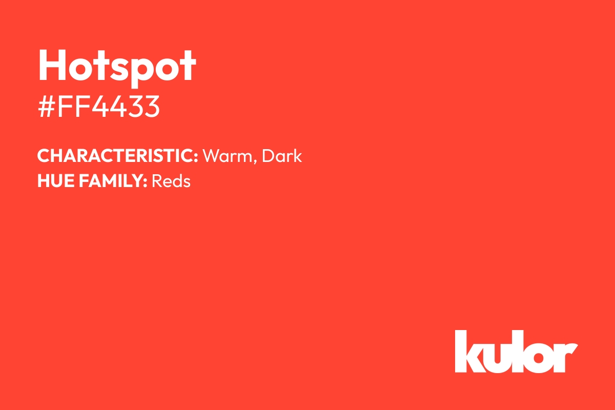 Hotspot is a color with a HTML hex code of #ff4433.