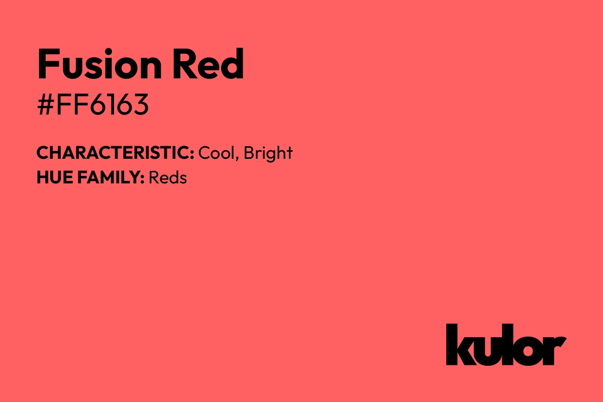 Fusion Red is a color with a HTML hex code of #ff6163.