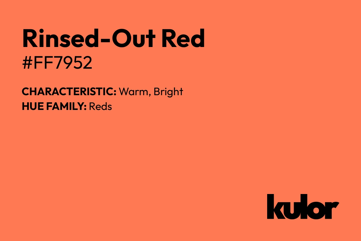 Rinsed-Out Red is a color with a HTML hex code of #ff7952.