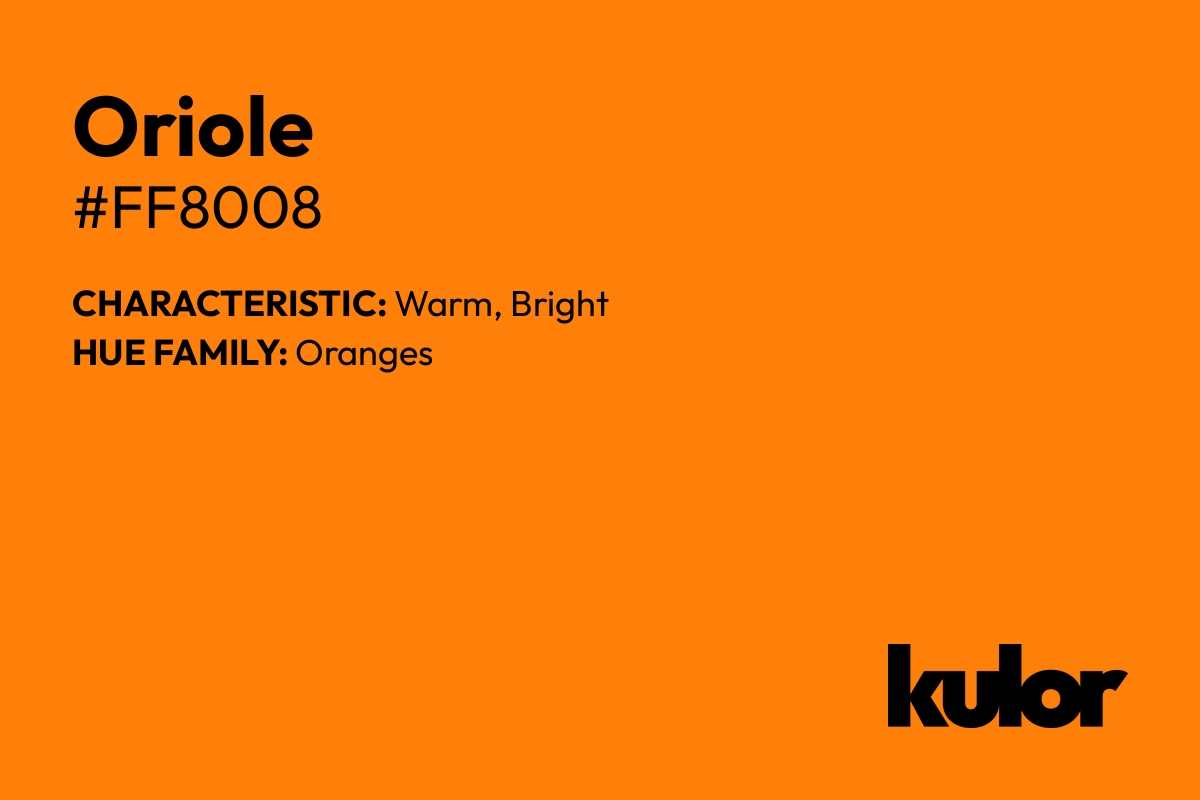 Oriole is a color with a HTML hex code of #ff8008.