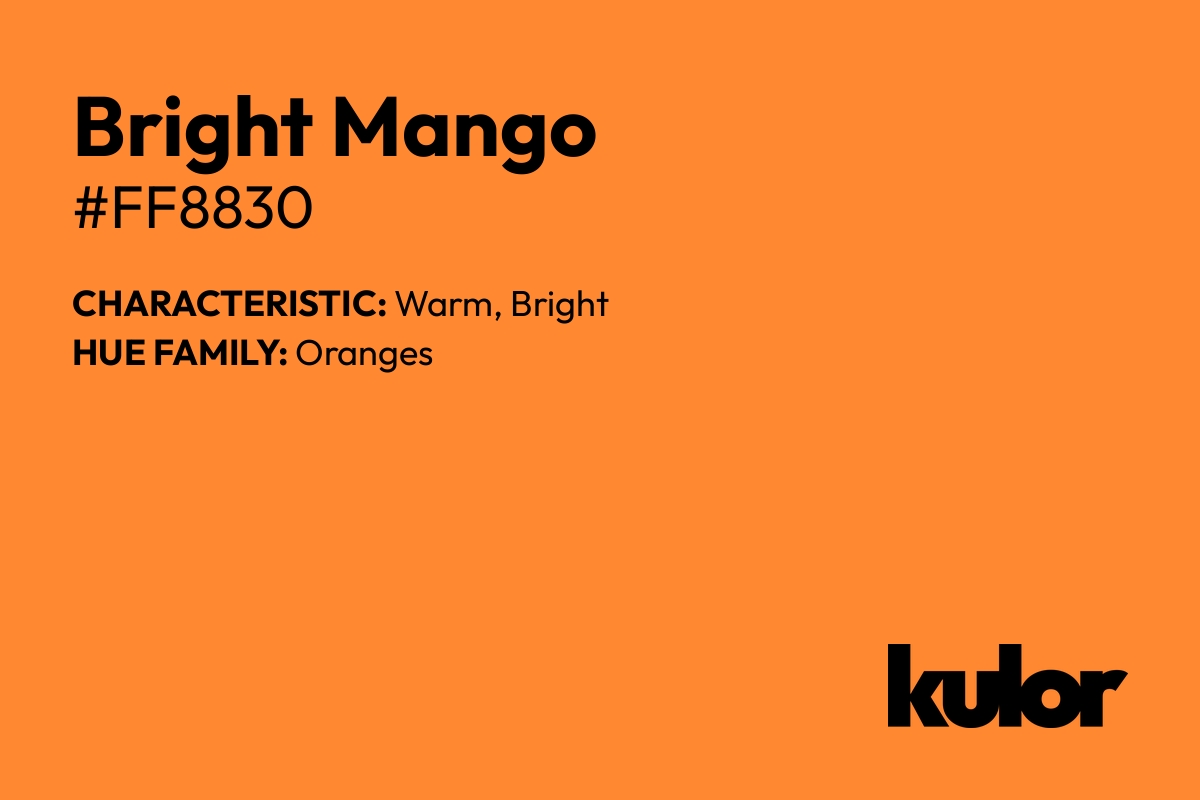 Bright Mango is a color with a HTML hex code of #ff8830.