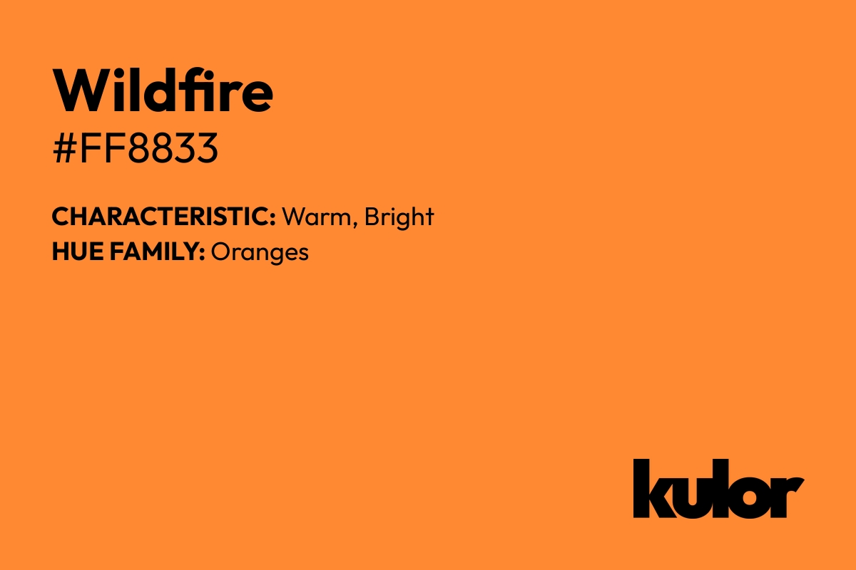 Wildfire is a color with a HTML hex code of #ff8833.