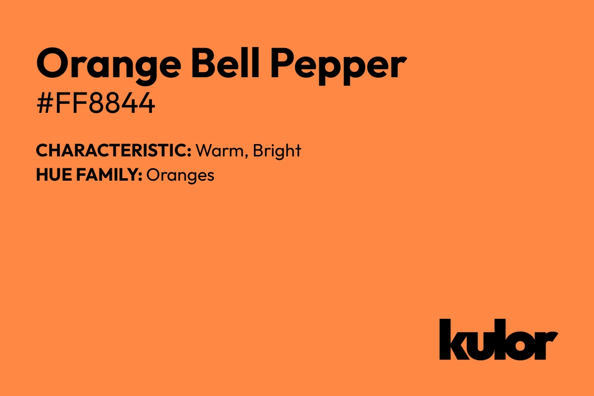 Orange Bell Pepper is a color with a HTML hex code of #ff8844.