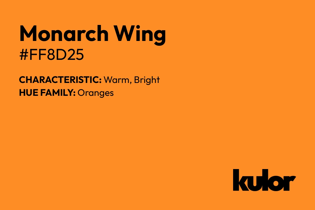 Monarch Wing is a color with a HTML hex code of #ff8d25.