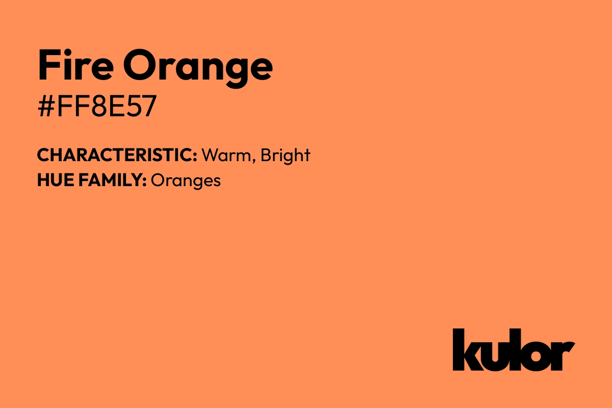 Fire Orange is a color with a HTML hex code of #ff8e57.