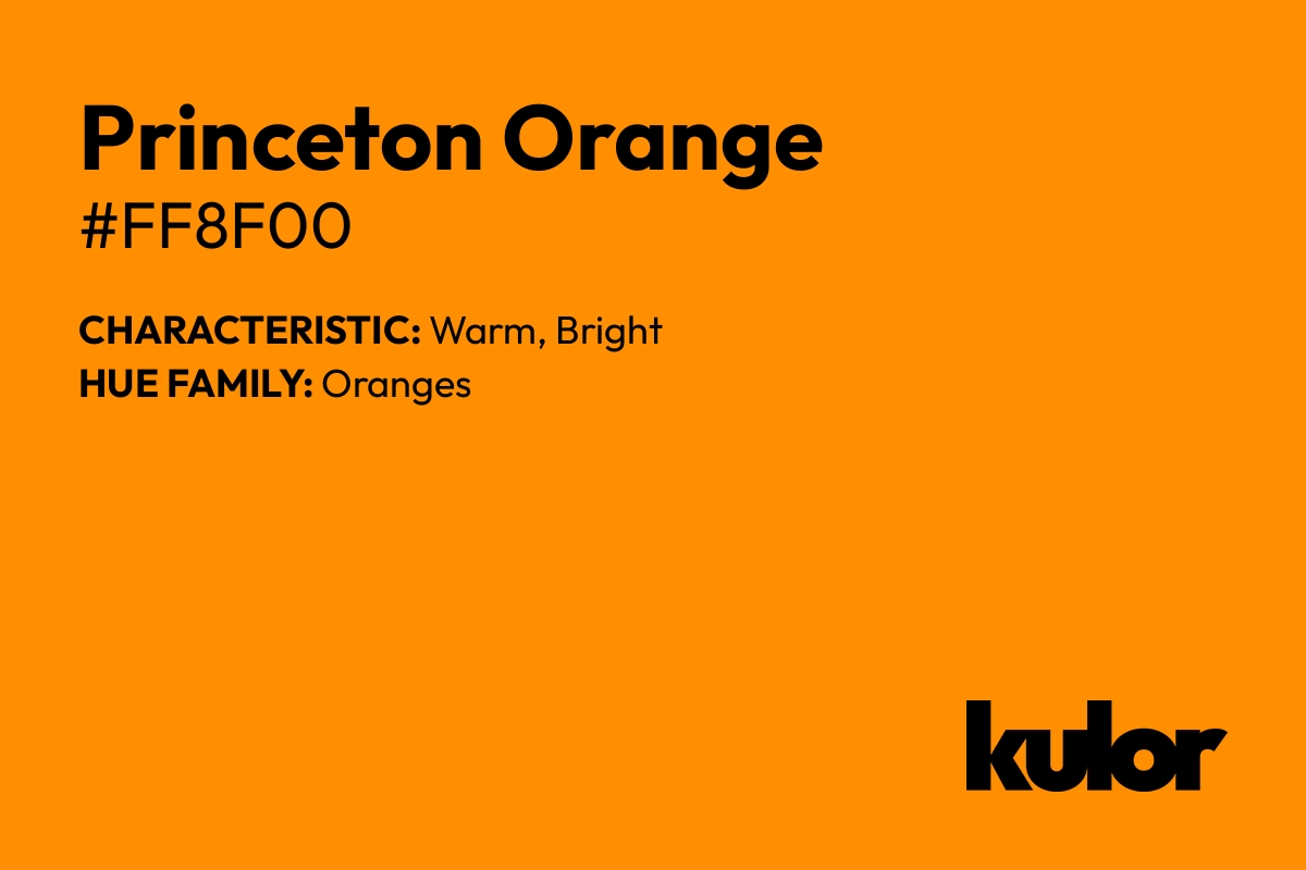 Princeton Orange is a color with a HTML hex code of #ff8f00.