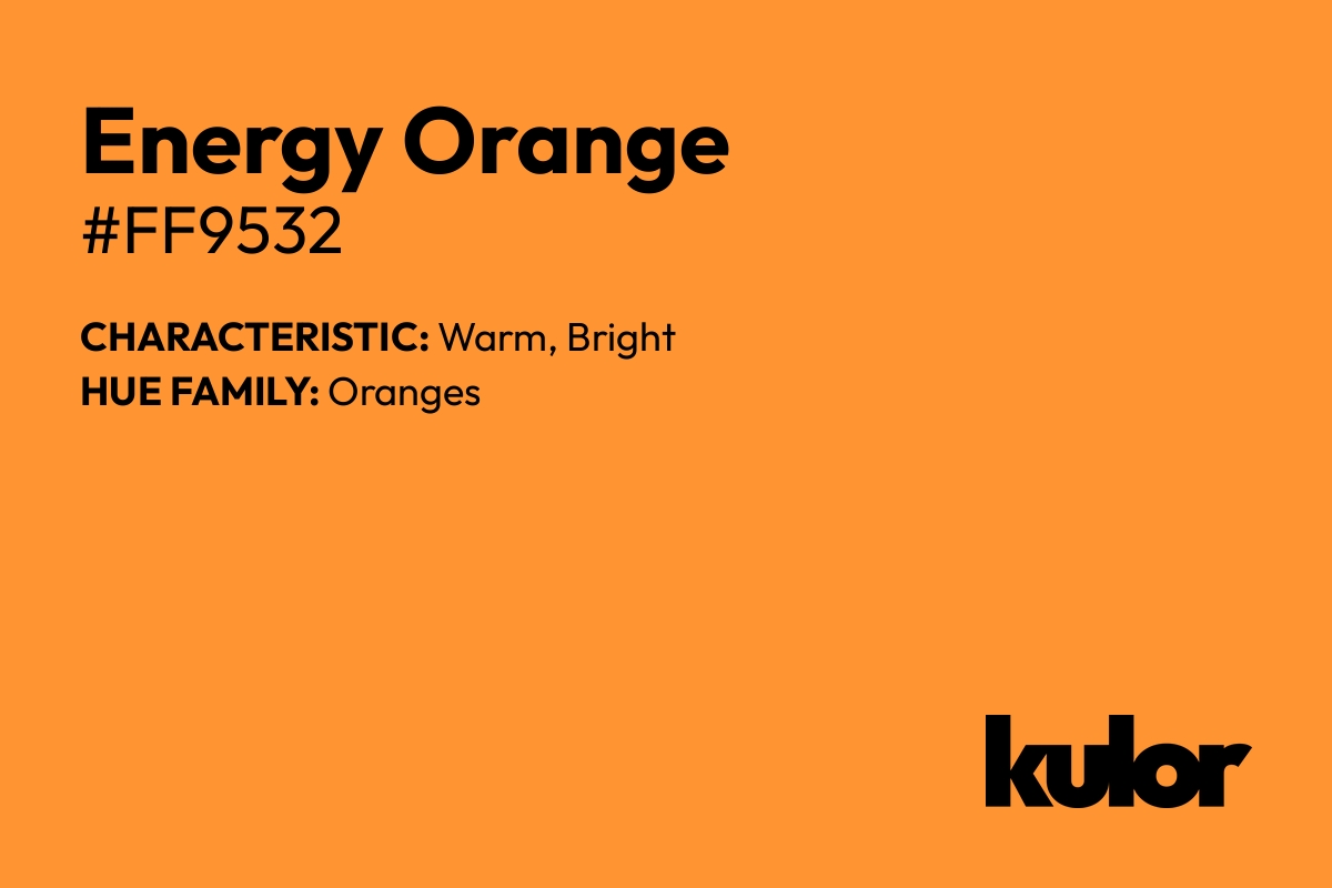 Energy Orange is a color with a HTML hex code of #ff9532.