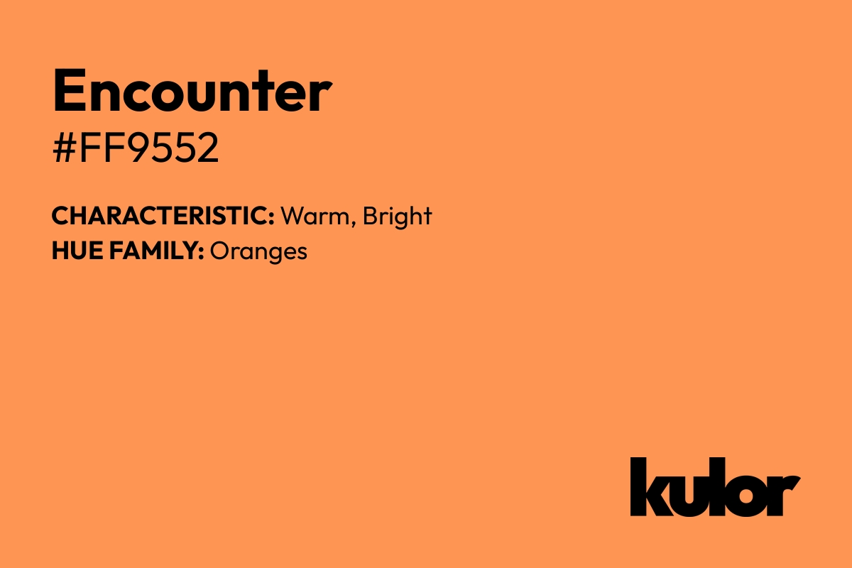 Encounter is a color with a HTML hex code of #ff9552.