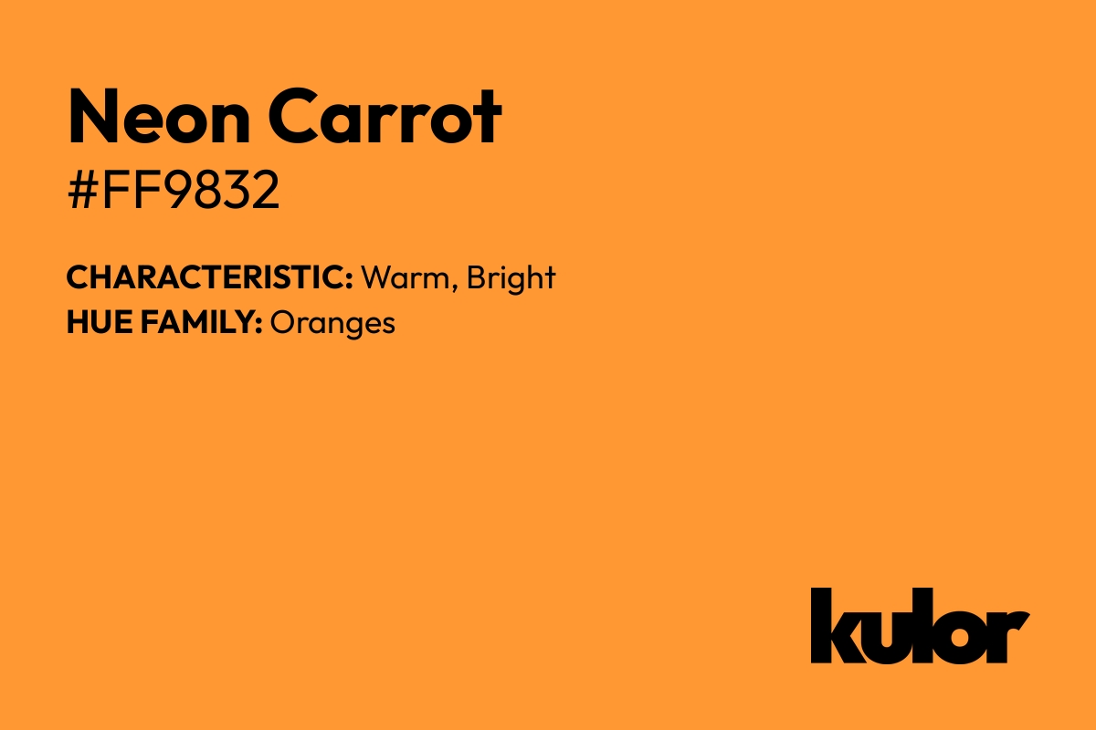 Neon Carrot is a color with a HTML hex code of #ff9832.